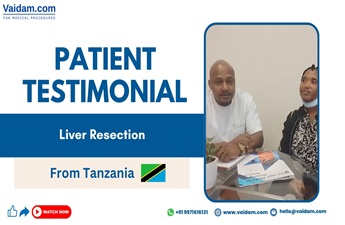 Patient from Tanzania Undergoes Liver Resection Surgery in India