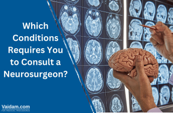 When to Consult a Neurosurgeon?