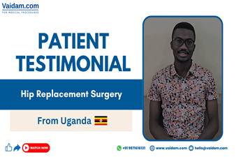 Patient from Uganda Received Successful Hip Replacement Surgery in India