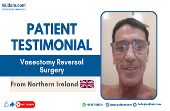 Julian from Northern Ireland Gets His Fertility Restored With Vasectomy Reversal Surgery