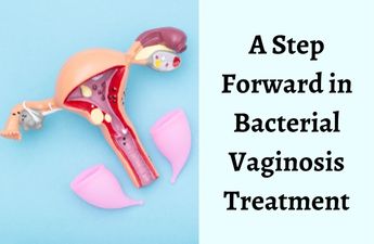 A step forward in Bacterial Vaginosis Treatment