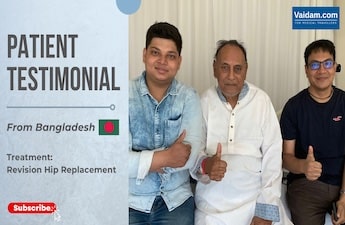 बांग्लादेश डायरी - बेटे ने भारत में अपने पिता रिवीजन हिप रिप्लेसमेंट के साथ अपना अनुभव साझा किया